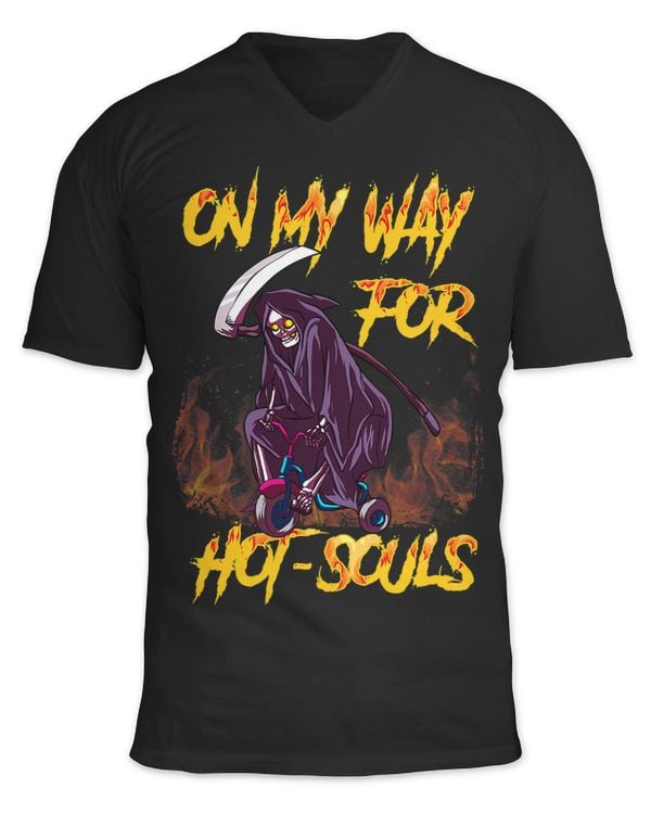 Grim Reaper On my Way for Hot Souls Funny Grim Reaper
