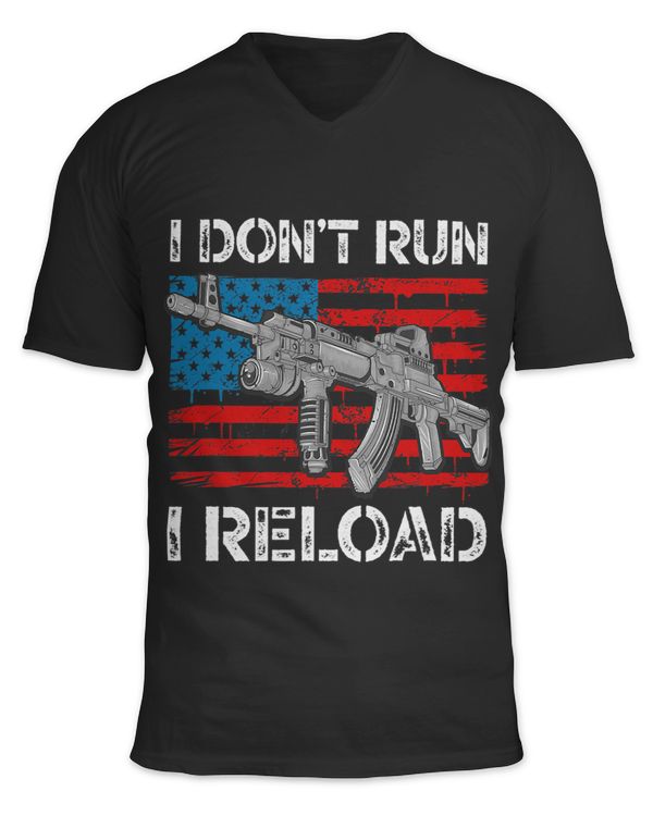 Gun Lovers I Dont Run I Reload Funny Gun Owners American 1