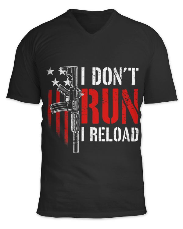 Guns I Dont Run I Reload Funny Rifle Gun Lover