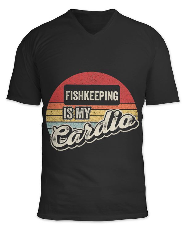 Fishkeeping Is My Cardio Aquarium Retro Funny Fish Keeping