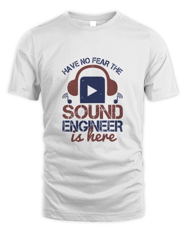 have no fear the sound engineer is here-01
