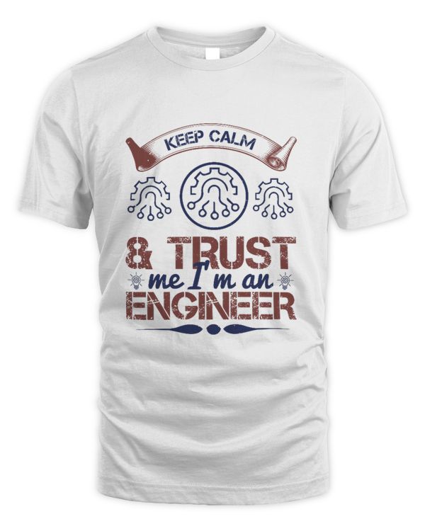 keep calm and  trust me i'm an engineer-01