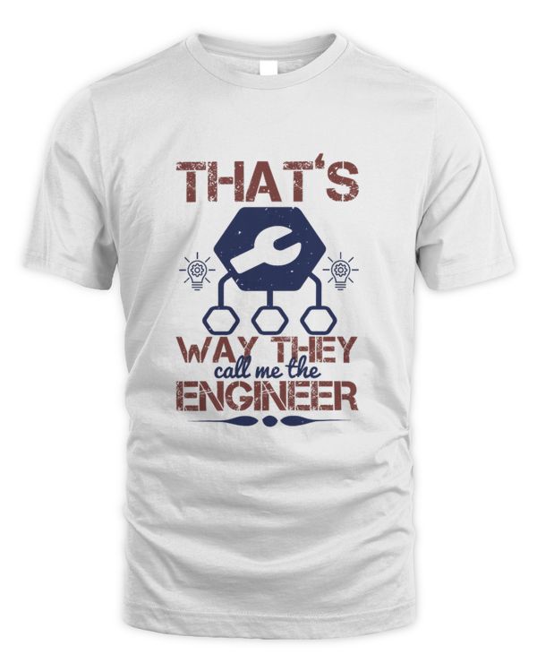 that's way they call me the engineer-01