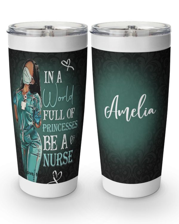 Personalized Custom Nurse She Princesses Tumbler