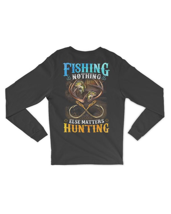 Fishing Huting Else Matters