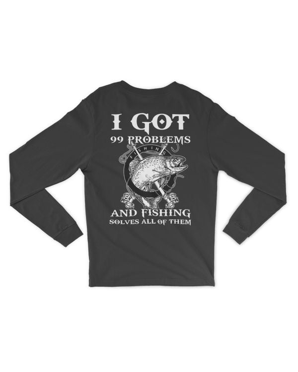 Fishing I Got 99 Problems