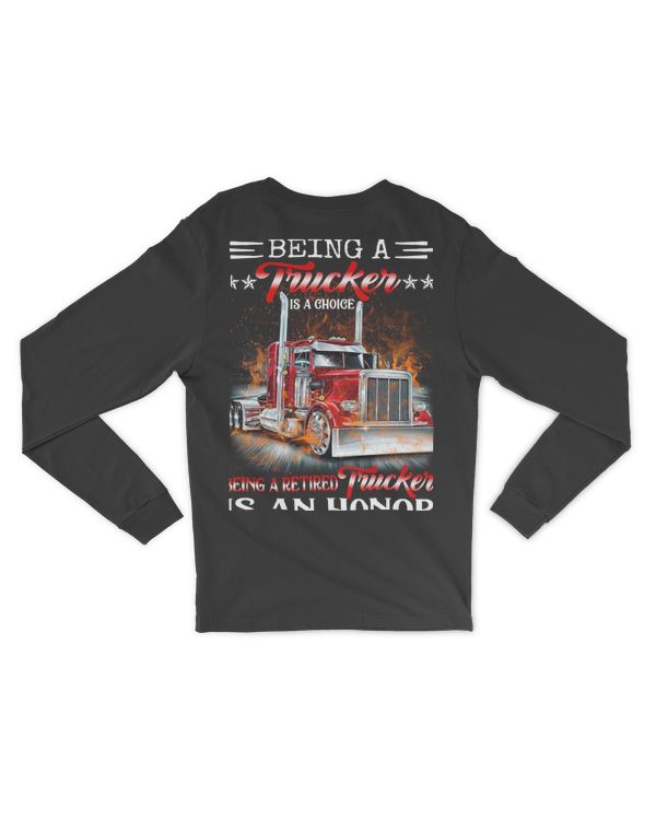 Truck Being A Trucker Was A Choice