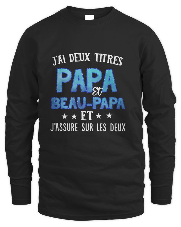 J'AI DEUX TITRES PAPA ET BEAU PAPA