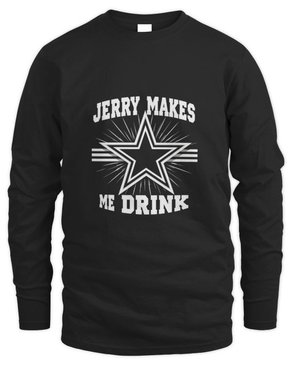 Jerry Makes Me Drink T-shirt: Fun and Unique Apparel for Fans!