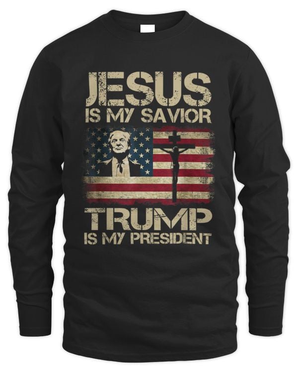 Jesus Is My Savior Trump Is My President