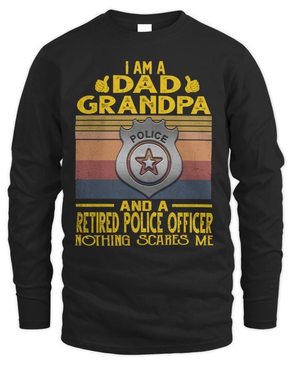 DAD GRANDPA AND RETIRED POLECE OFFICER