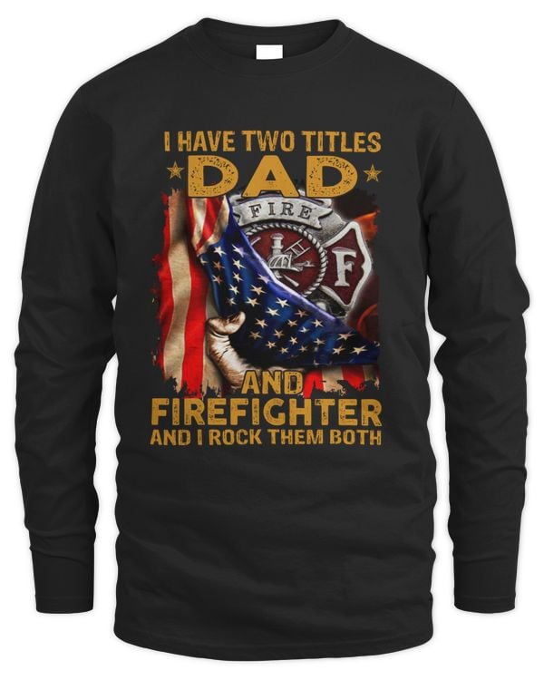FIRE FIGHTER and DAD - rm