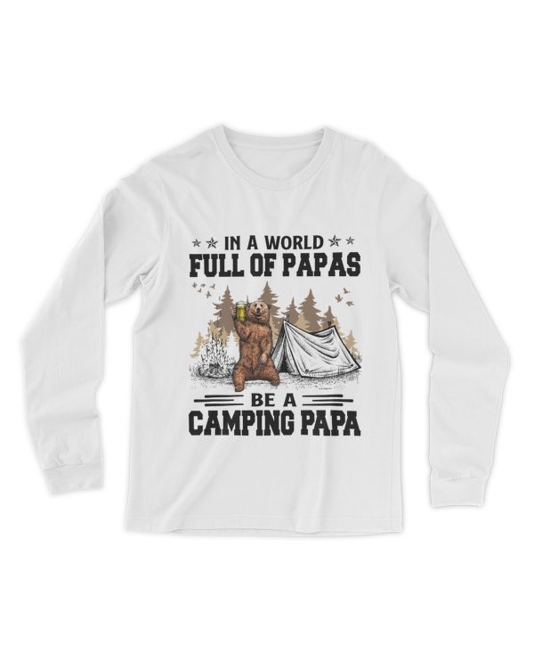 Camping In A World Be A Camping Papa