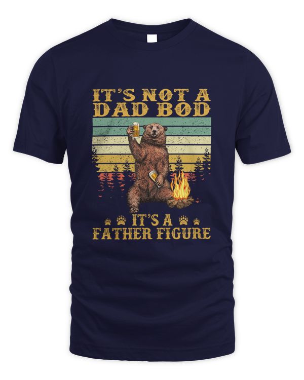 It's Not A Dad Bod It's Father Figure Funny Bear Beer Lovers