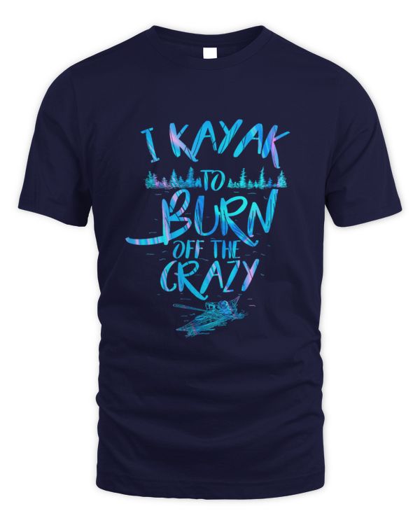 I KAYAK TO BURN