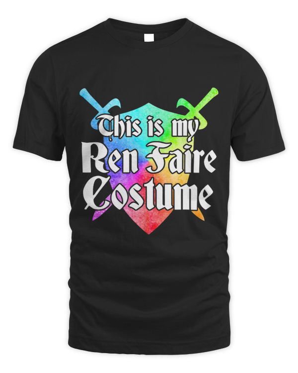 THIS IS MY REN FAIRE COSTUME Funny Medieval Renaissance Fair