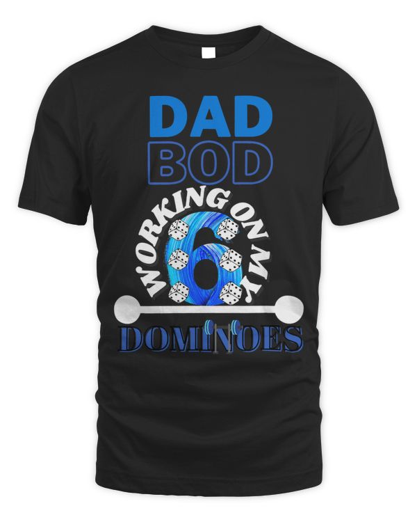 Mens DAD BOD WORKING ON MY SIX DOMINOES SIX PACK
