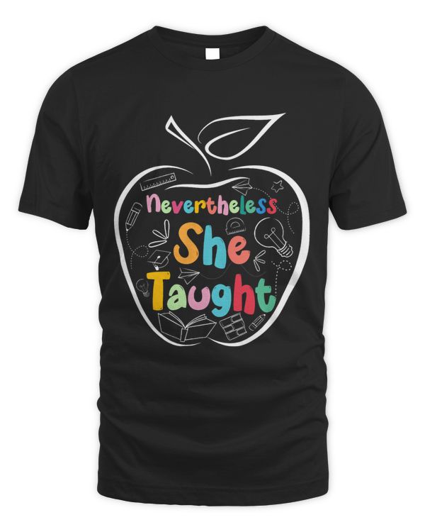 Retro Vintage Teacher Tee with Nevertheless She Taught Quote