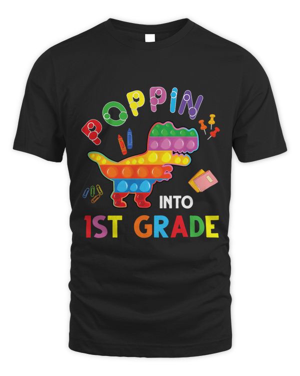 Poppin Into 1st Grade Dinosaur T Rex Pop It Back To School