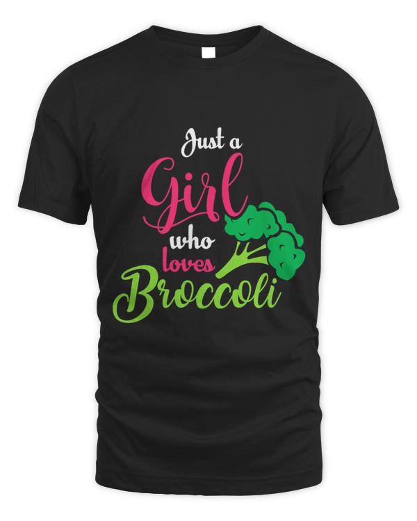 Just A Girl Who Loves Broccoli Funny Women Vegan