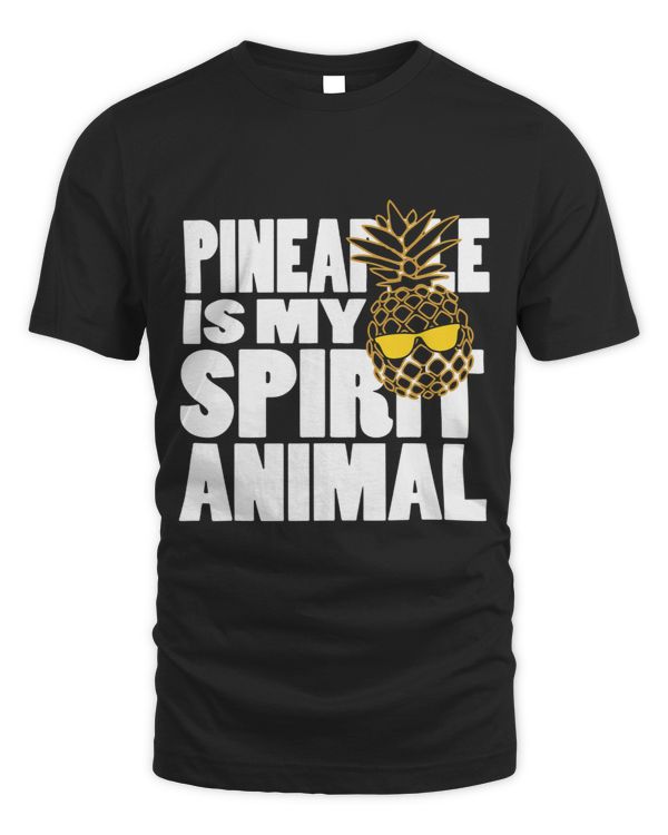 Pineapple Is My Spirit Animal Funny Quote