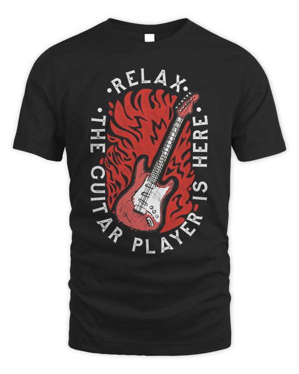 Relax The Guitar Player Is Here Electric Not Acoustic Tee