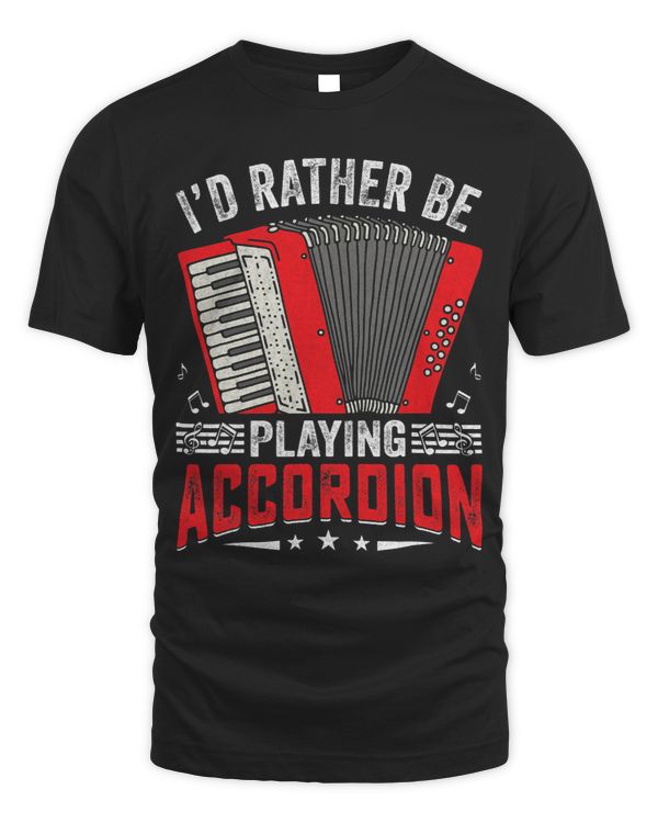 Id Rather Be Playing Accordion Accordionist Air Accordion