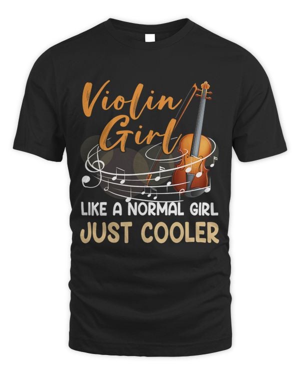 String Instrument Violin Girl Like A Normal Girl Just Cooler