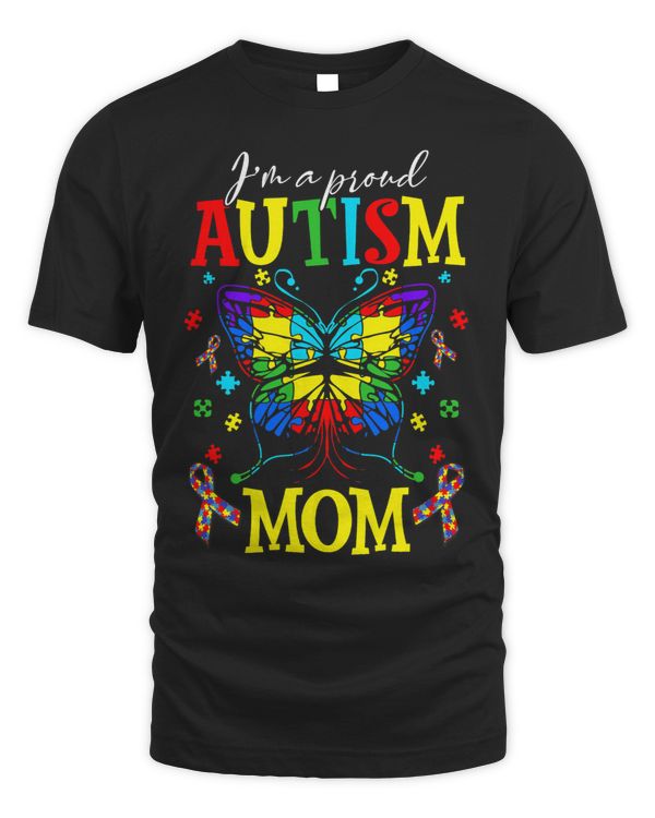 Im A Proud Autism Mom Autism Awareness Butterfly For Women