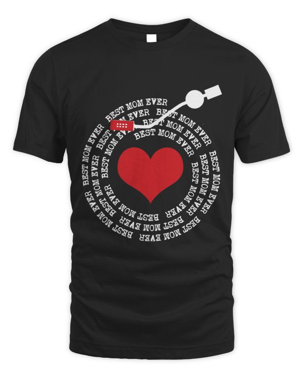 Womens Best Mom Ever Tee Funny Vinyl Record Cute Quote Mothers Day