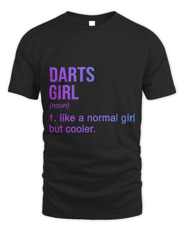 Womens Darts Girl Like A Normal Girl But Cooler Dart Player Darting