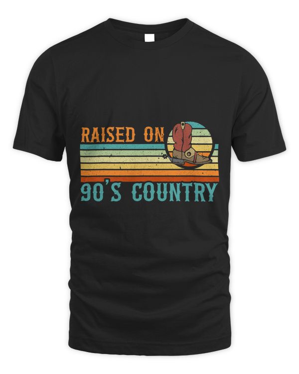 Raised On 90s Country Cowgirl Cowboy Western Southern Retro