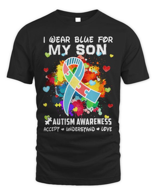 I Wear Blue For My Son Accept Understand Love Autism Mom Dad