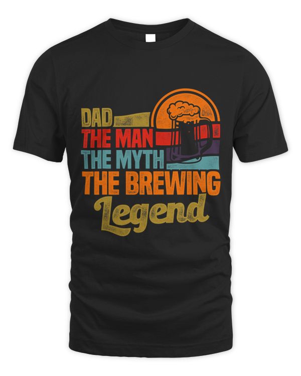 Mens Dad The Man The Myth The Brewing Legend Malt Hop Brewery