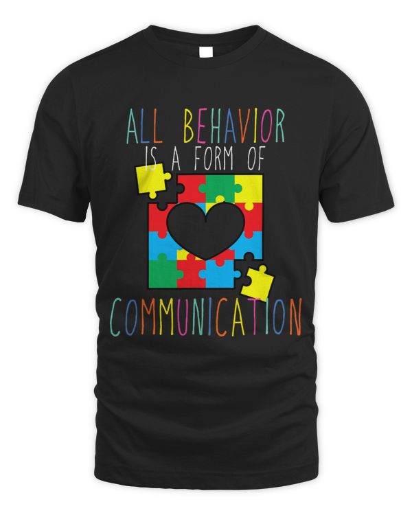 All Behavior Is A Form Of Communication Autism Awareness 2