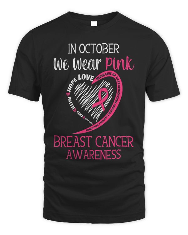 In October We Wear Pink Breast Cancer Awareness Support Hope