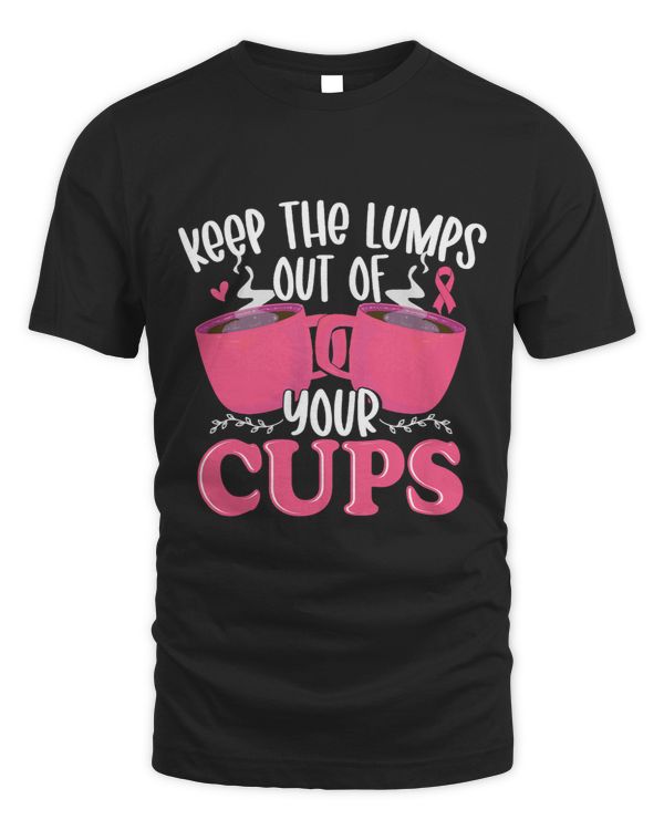 Keep The Lumps Out Of Your Cups Breast Cancer Awareness