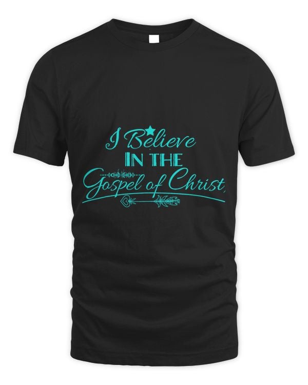 I believe in the Gospel of Christ faith based