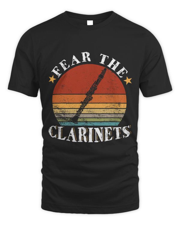 Fear the Clarinets for Clarinetists Musicians Men Women
