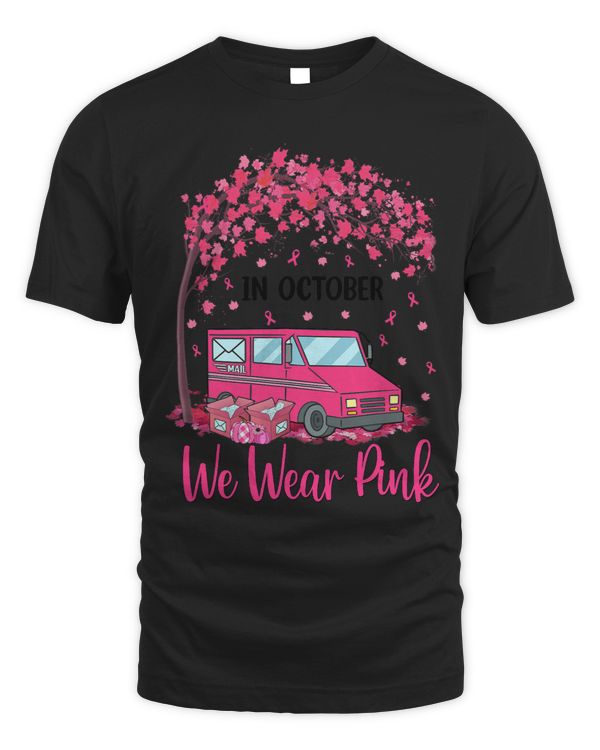 In October We Wear Pink Mail Carrier Postal Workers