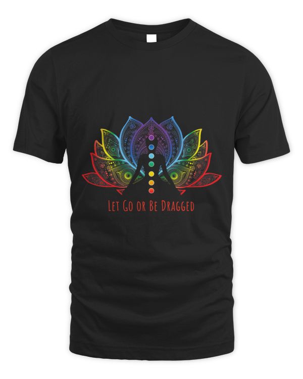 Namaste Yoga Rainbow Lotus Flower Let Go Or Be Dragged Yoga Lover Yogi Meditation