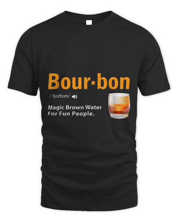 Whiskey Bourbon Definition Shirt Magic Brown Water Kentucky