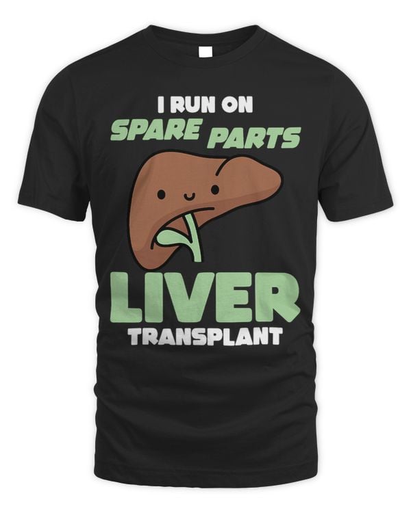 I Run On Spare Parts Liver Transplant Donation Awareness