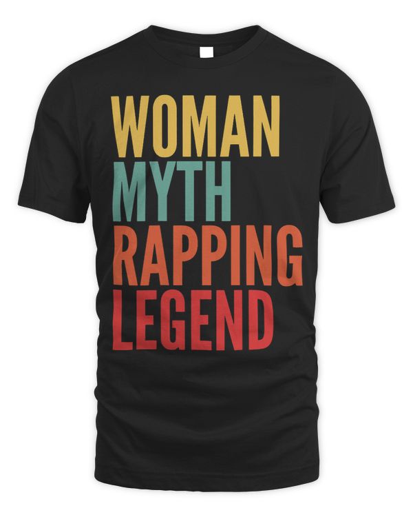 Rapping Gift Woman Myth Rapping Legend
