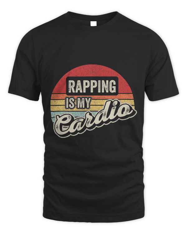 Rapping Is My Cardio Vintage Retro Funny Rapper Rap Hip Hop