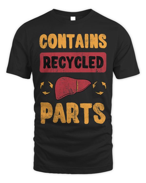 Contains Recycled Parts Hepatic Liver Transplantation Gift
