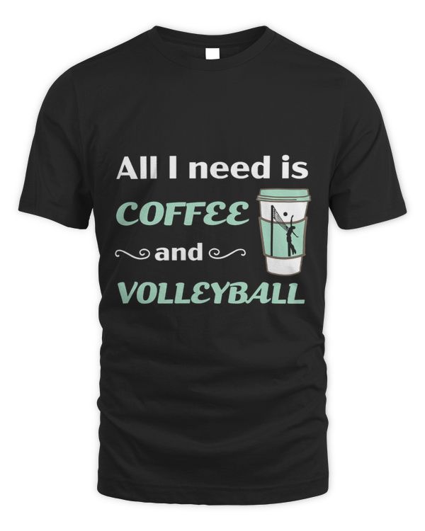 I Need Coffee and Volleyball Funny Player