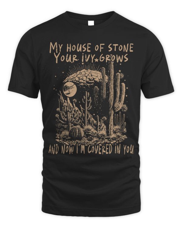 My House Of Stone Your Ivy Grows And Now Im Covered In You 1