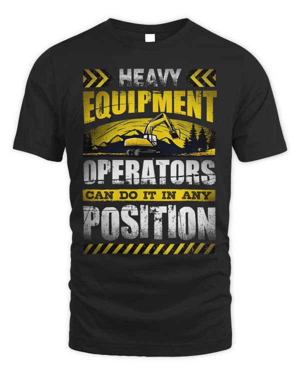 Mens Heavy Equipment Operators can do it in any position