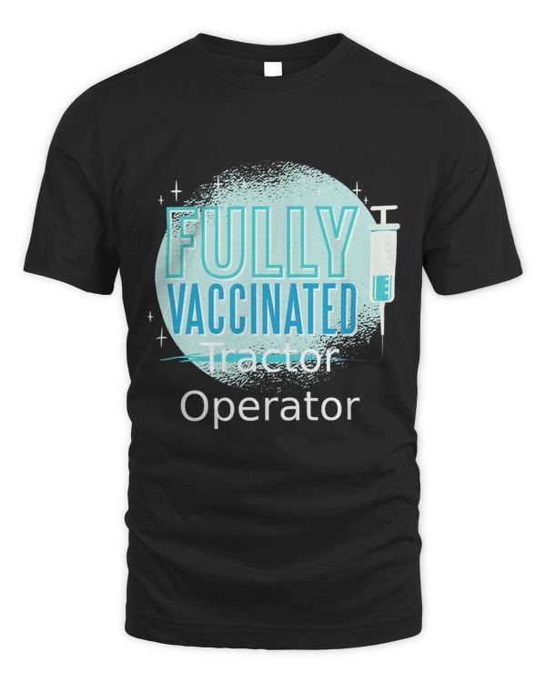 Ive Been Vaccinated Tractoroperator